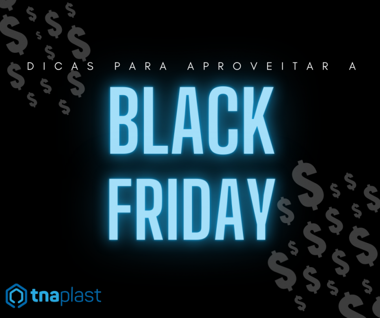 Black Friday 7 Dicas Para Aproveitar De Forma Consciente TNA Plast