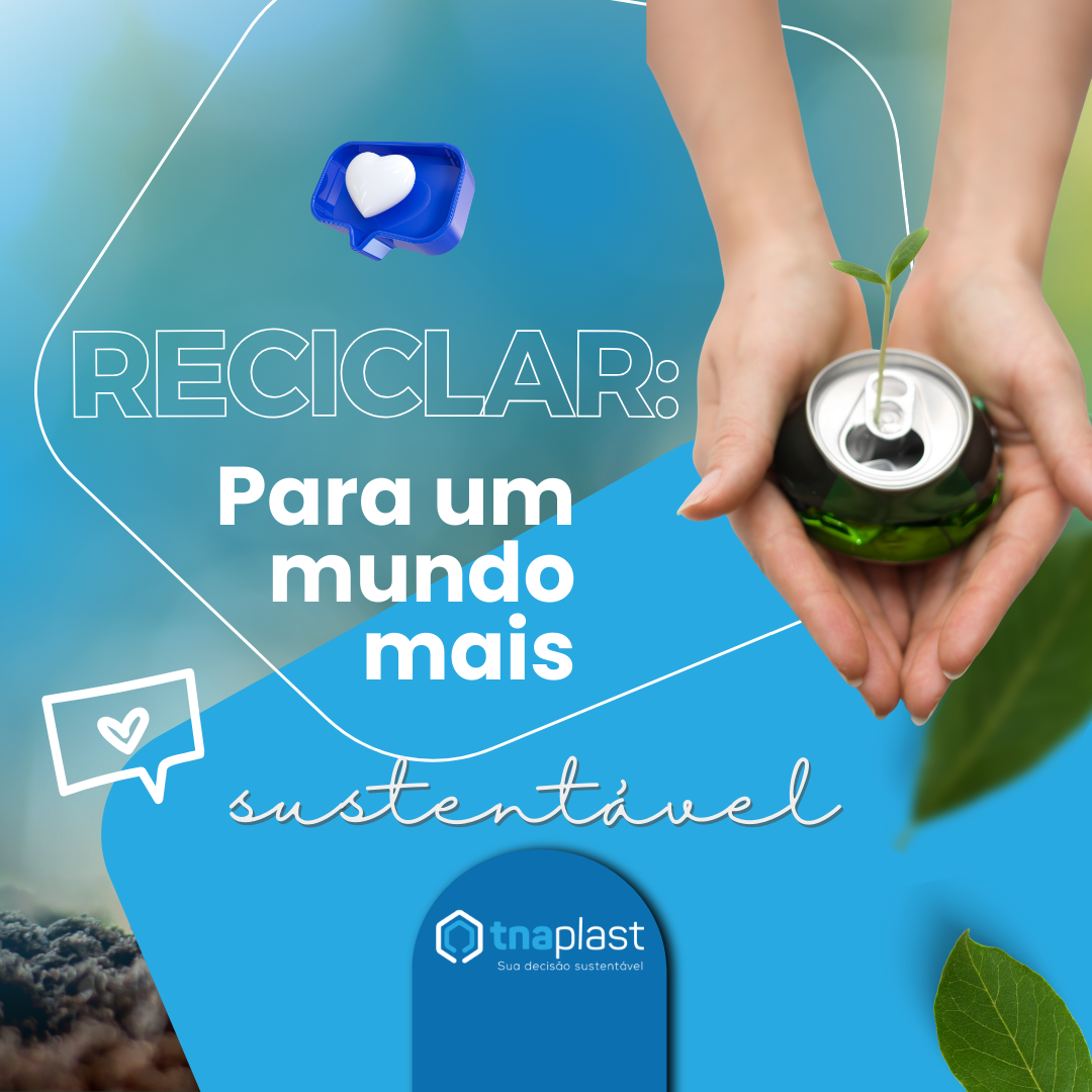 Reciclar para um mundo mais sustentável