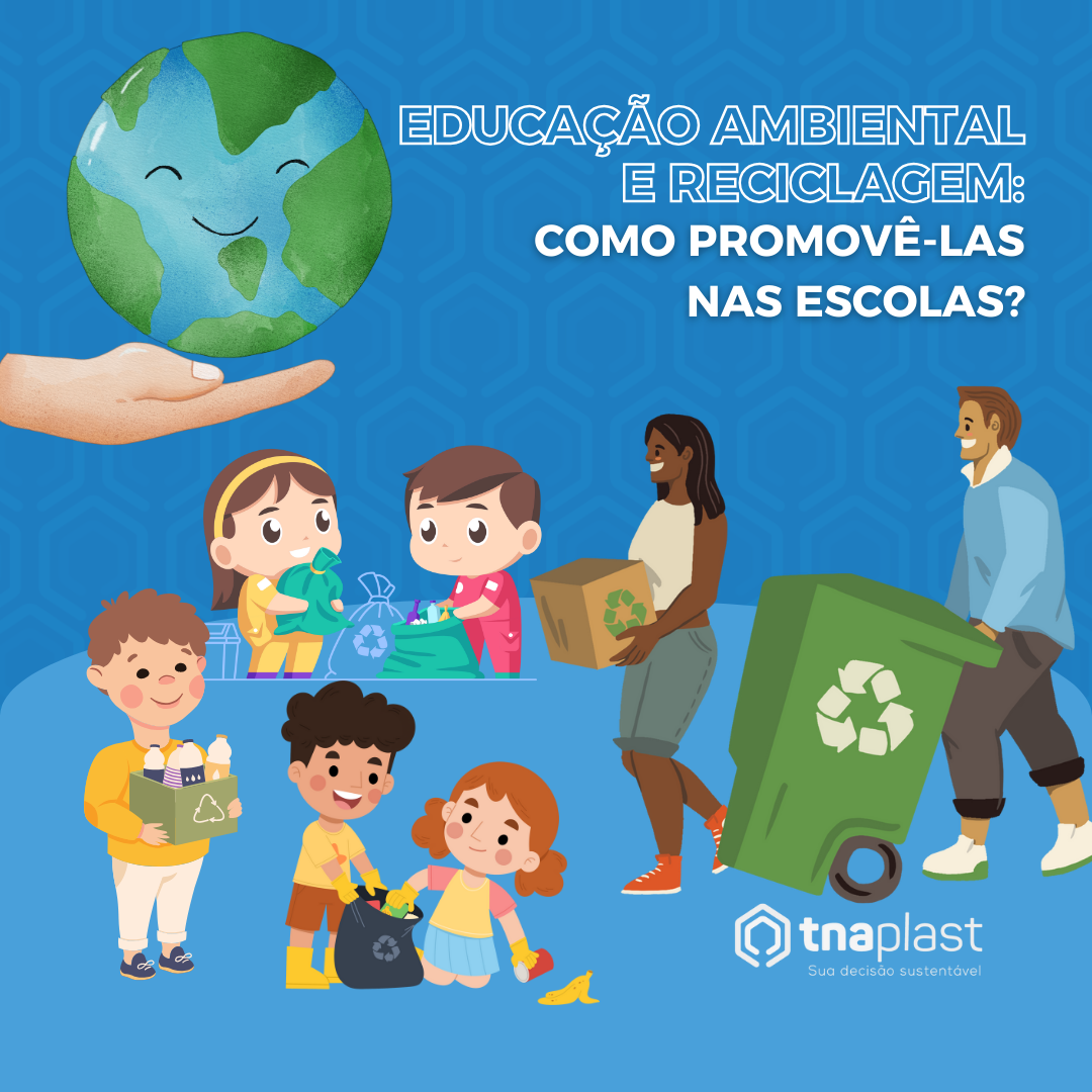 Educação ambiental e reciclagem: como promovê-las nas escolas?